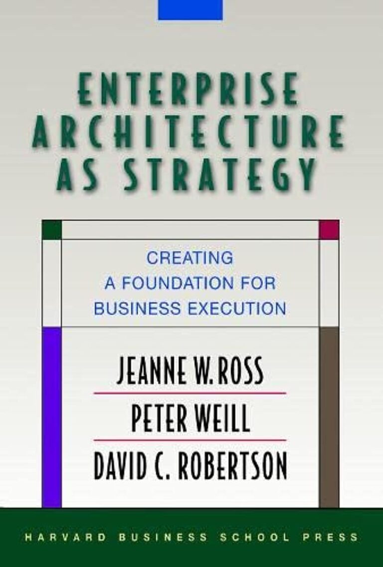 Enterprise Architecture As Strategy book cover